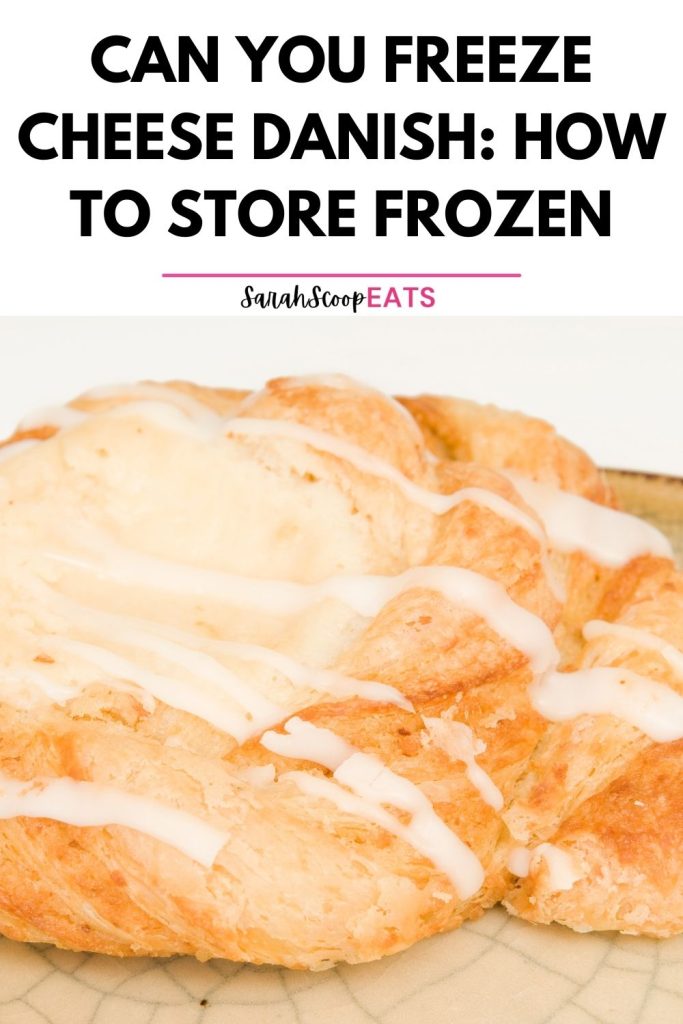 can you freeze cheese danish Pinterest image