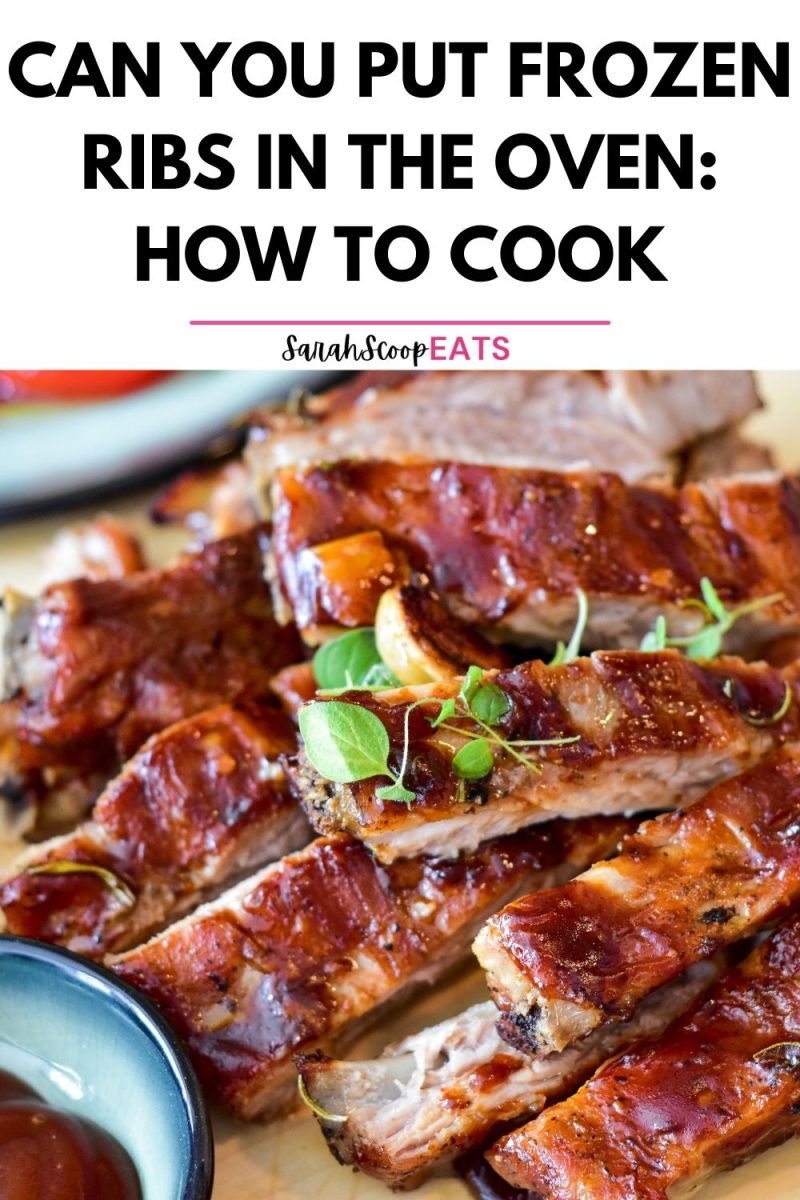 Can You Put Frozen Ribs In The Oven How To Cook
