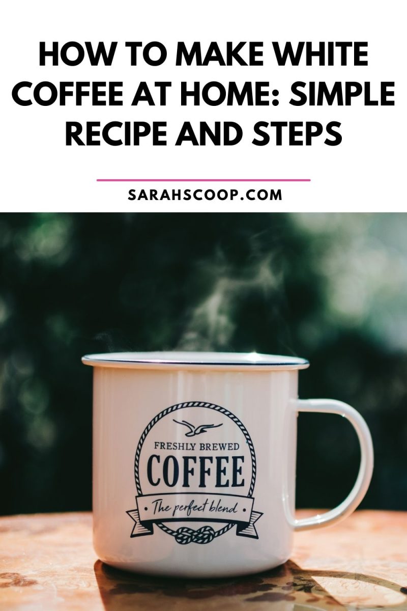 How To Make White Coffee At Home Simple Recipe And Steps