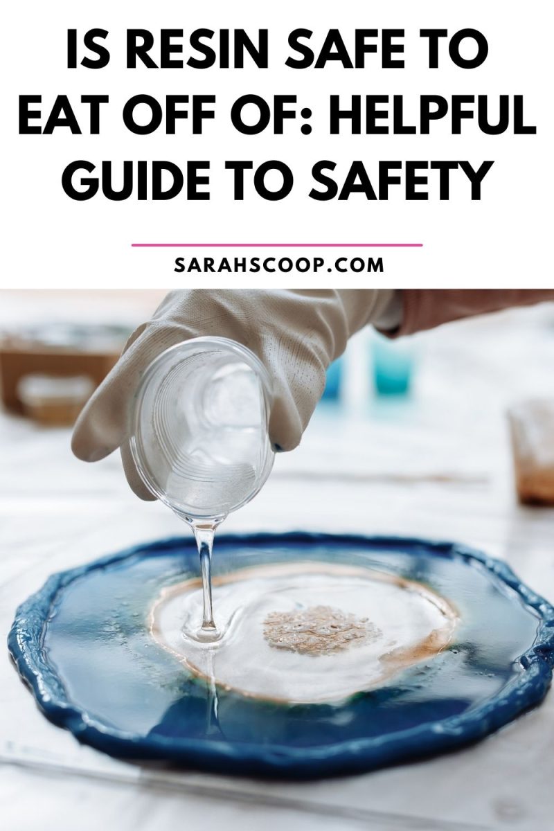 Is Resin Safe To Eat Off Of? A Food Epoxy Safety Guide