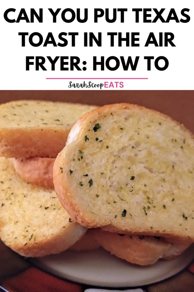 can you put texas toast in the air fryer Pinterest image
