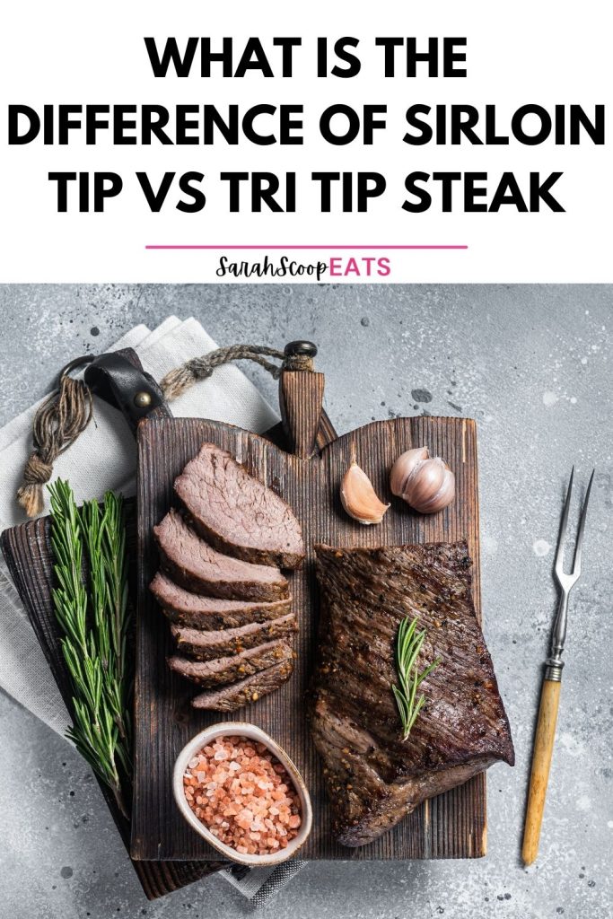 sirloin tip vs tri tip Pinterest image