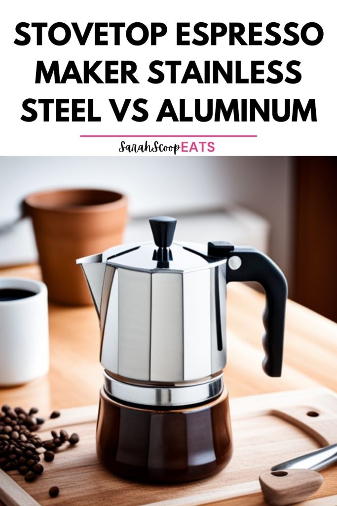 stovetop espresso maker stainless steel vs aluminum Pinterest image