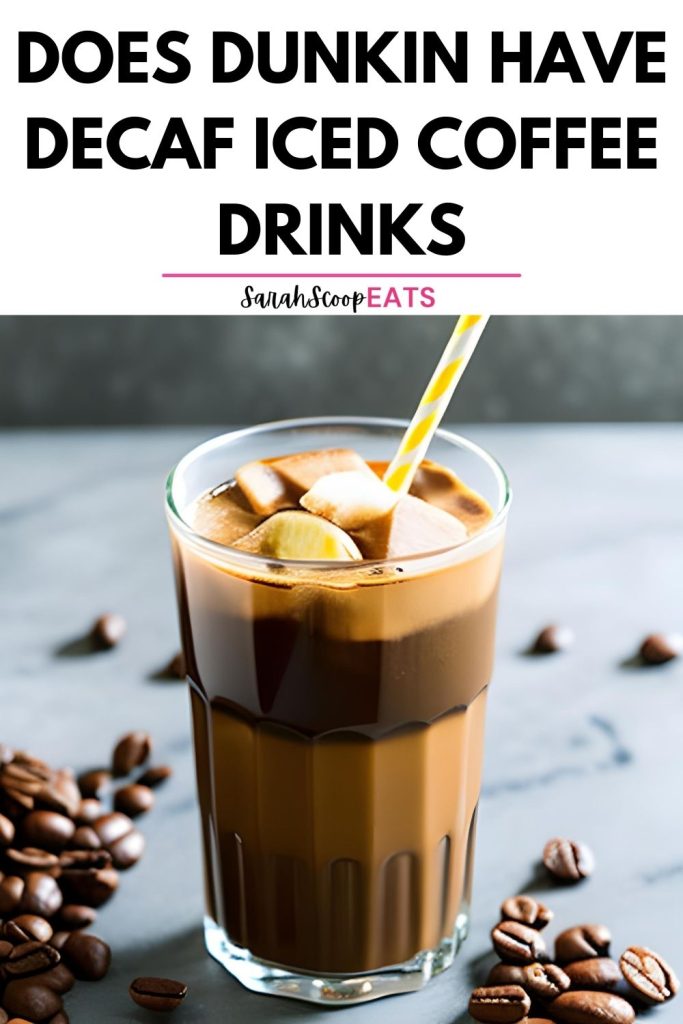 Does dunkin have decaf iced coffee drinks Pinterest image