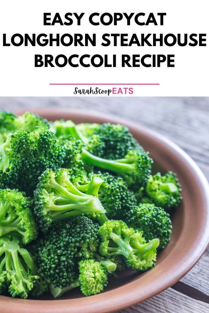 Longhorn Steakhouse broccoli recipe Pinterest image