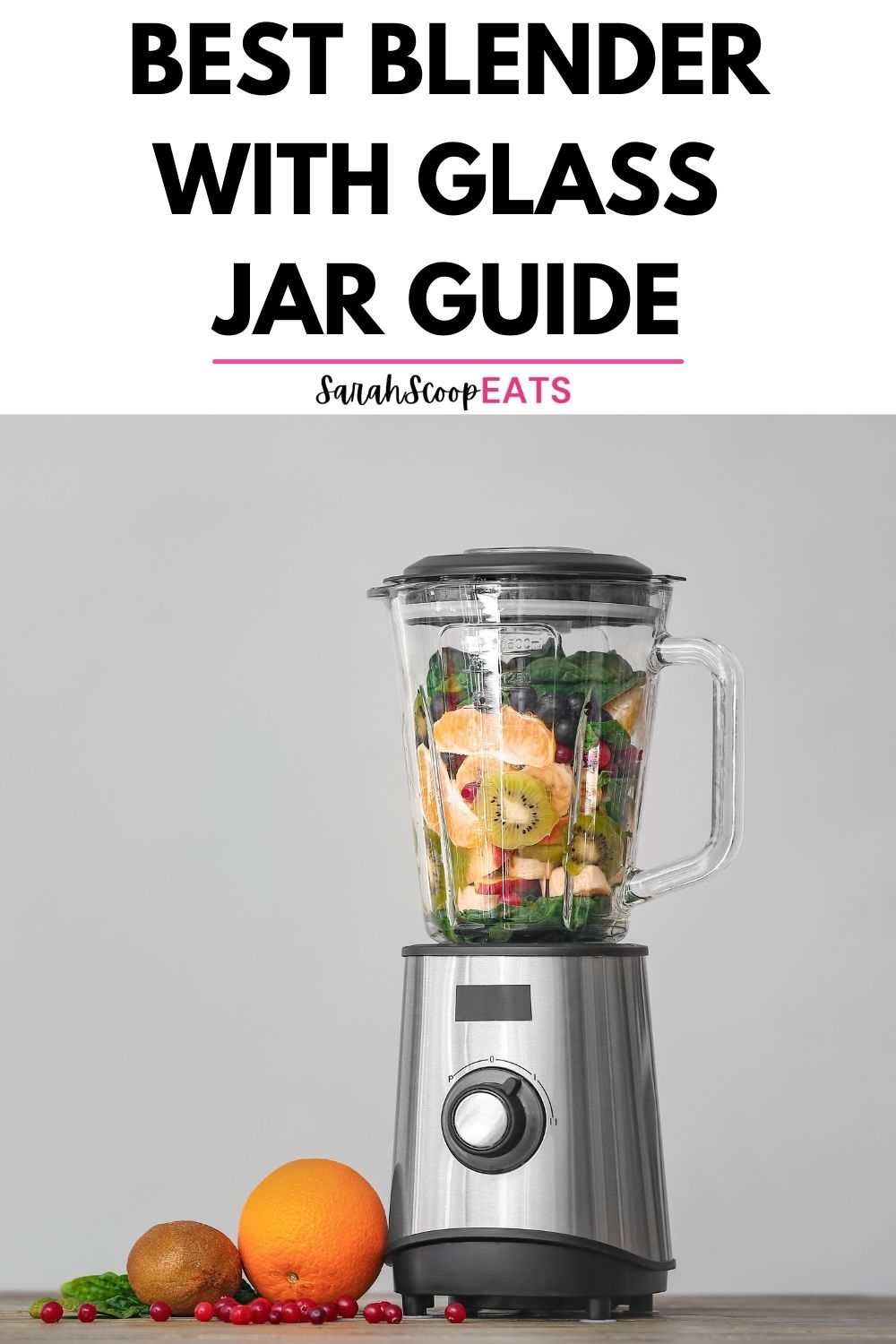 15 Best Blender With Glass Jar Guide In 2023