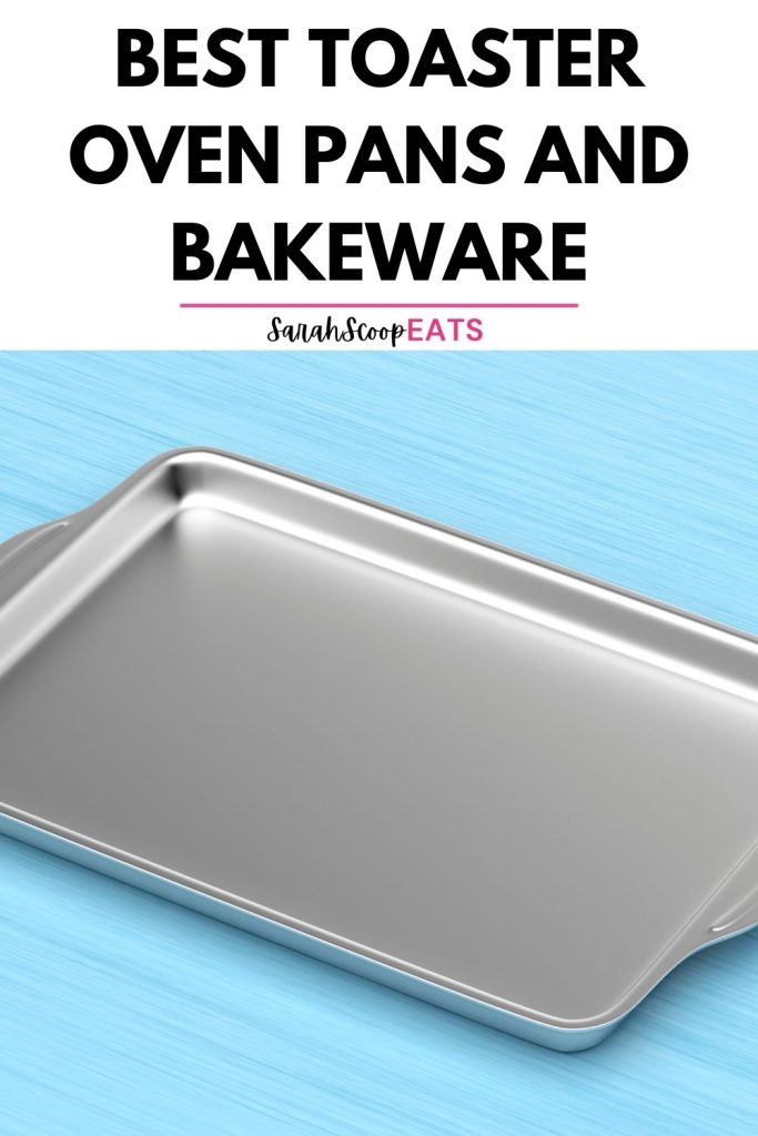 Best toaster oven pans and bakeware Pinterest image