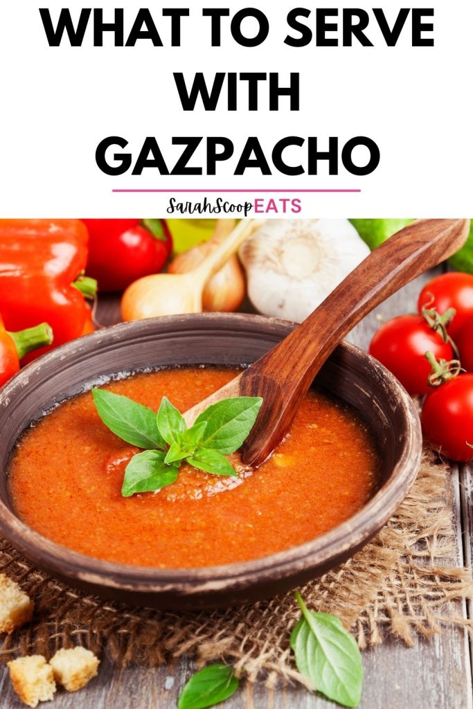 what to serve with gazpacho Pinterest image