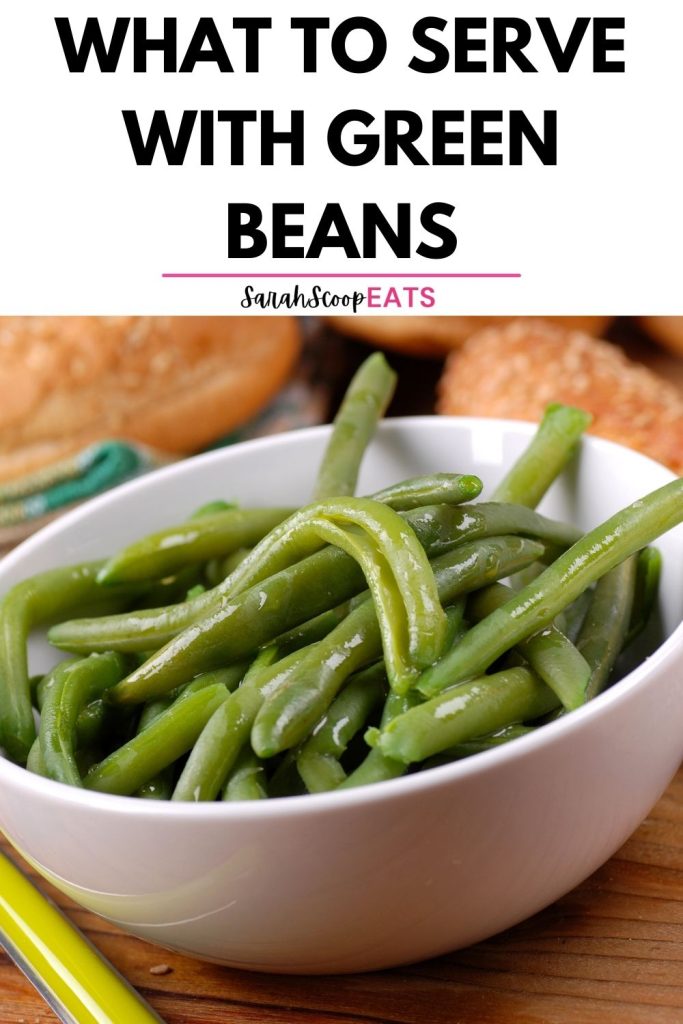 what to serve with green beans Pinterest image